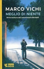 MARCO VICHI - MEGLIO DI NIENTE (QUANDA NOIR)