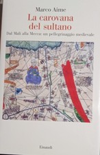 La carovana del sultano. Dal