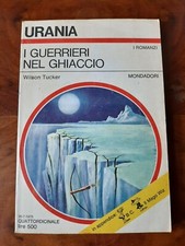 Fantascienza - 1975 Urania - i guerrieri nel ghiaccio - W. Tucker