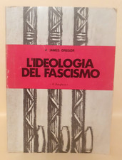 L'ideologia del fascismo - A. James Gregor