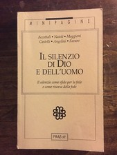 IL SILENZIO DI DIO E DELL'UOMO