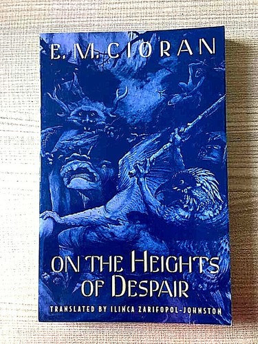 Cioran the heights of - the,