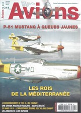 Avions 244 - P-51 Mustang a Queues Jaunes,….