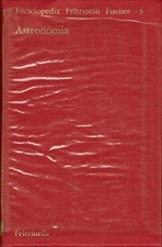 ASTRONOMIA Collana: Enciclopedia Feltrinelli Fischer  STUMPFF Karl  Feltri...