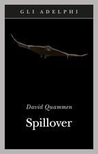 David Quammen. Spillover -