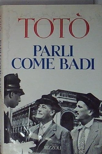 Totò parli come badi - totò,