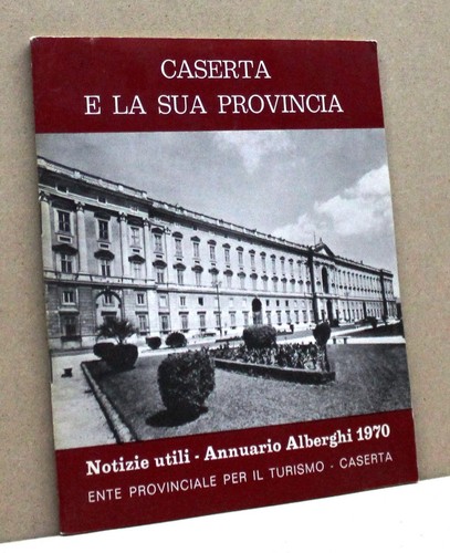Caserta sua provincia - caserta, la