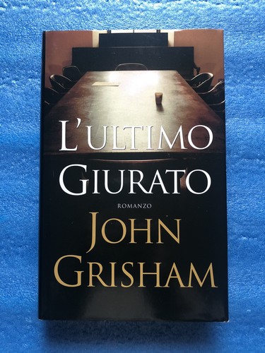 Ultimo giurato romanzo di - giurato,