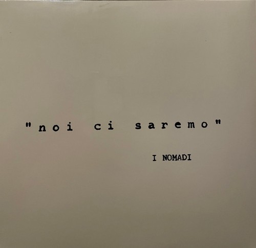 Nomadi noi saremo - -,