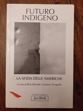 FUTURO INDIGENO -  LA SFIDA