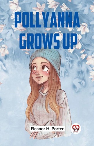 Pollyanna grows - pollyanna, up