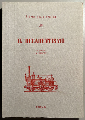 Seroni il decadentismo - seroni,,