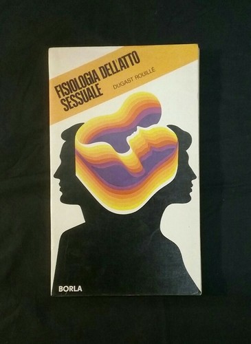 Fisiologia dell atto sessuale - fisiologia,