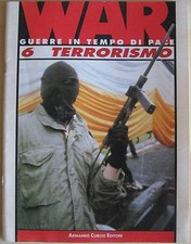 Rivista Magazine WAR Guerre In Tempo Di Pace Vol.6 Terrorismo - Curcio Editore