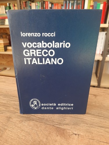 Rocci vocabolario greco - ''vocabolario,