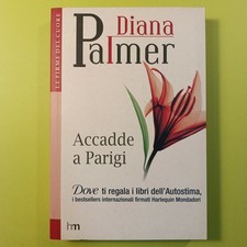 ACCADDE A PARIGI DIANA PALMER