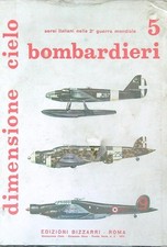 AEREI ITALIANI NELLA 2A GUERRA MONDIALE BOMBARDIERI VOL 5 AA.VV.
