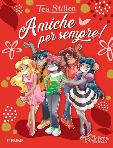 Amiche per sempre stilton - amiche,
