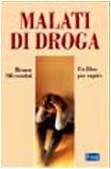 Malati droga libro per - un,