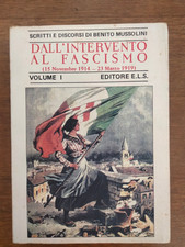 "Scritti e discorsi di Benito Mussolini Vol I "B. Mussolini, Editore E.L.S. 1992