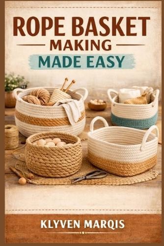 Rope basket making made - making,
