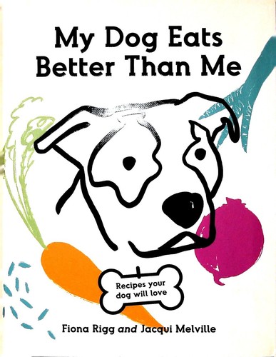 Dog eats better - eats, me