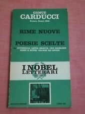 RIME NUOVE - POESIE SCELTE - GIOSUE CARDUCCI - I NOBEL LETTERARI EDITRICE 1970