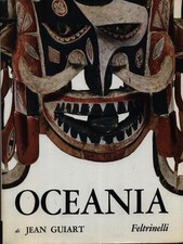 OCEANIA 1 EDIZIONE  GUIART JEAN FELTRINELLI 1963 IL MONDO DELLA FIGURA