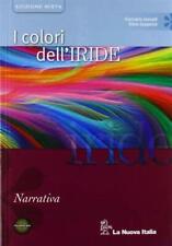 I colori dell'iride. Narrativa. Per le Scuole superiori - Blocco #31