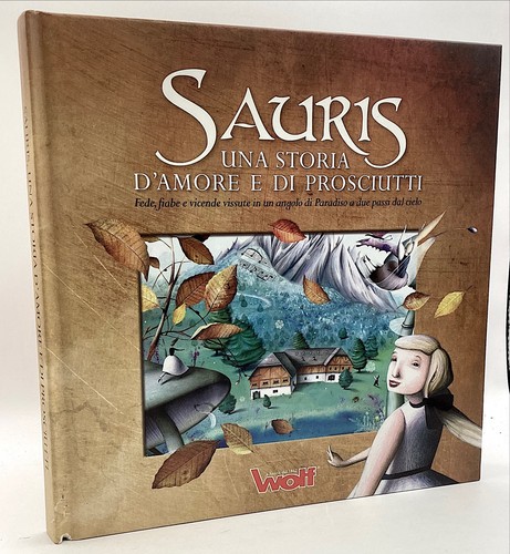 Sauris una storia amore di - storia, e