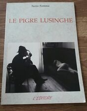 Le pigre lusinghe Nerio Fontana L'Editore