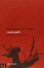 I nuovi padri. Per una
