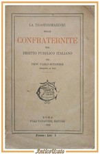 LA TRASFORMAZIONE DELLE CONFRATERNITE NEL DIRITTO PUBBLICO ITALIANO 1899 libro