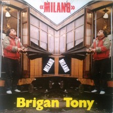 Brigan Tony  Milano - Lp (italy) Rototom Records SM 7094