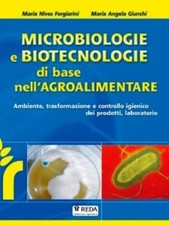 MICROBIOLOGIE E BIOTECNOLOGIE DI BASE NELL'AGROALIMENTARE REDA 9788883610554