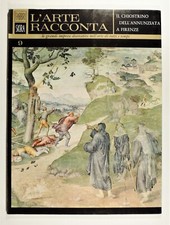 IL CHIOSTRINO DELL'ANNUNZIATA A FIRENZE, l'arte racconta n° 9 - Ed. Fabbri-Skira