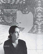 Giosetta Fioroni: Rome in the