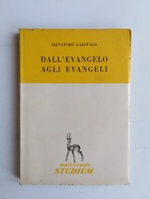 Salvatore Garofalo - Dall'Evangelo agli Evangeli - Ed. STUDIUM 1953