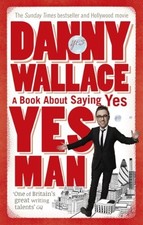 Yes Man -  NEW Danny Wallace