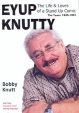 Eyup Knutty: The Life and