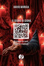 SEGNO DI GIONA. UN VIAGGIO TRA