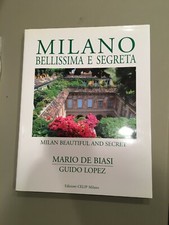 Milano Bellissima E Segreta Milan Beautiful & Secret Mario DeBiasi Guido Lopez