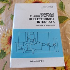 Esercizi E Applicazioni Di Elettronica Integrata - Panella Spalierno - Cupido