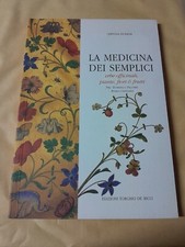 LA MEDICINA DEI SEMPLICI-ERBE OFFICINALI,PIANTE,FIORI E FRUTTI-CERTOSA DI PAVIA