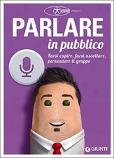 PARLARE IN PUBBLICO - CESARE E ALESSANDRO SANSAVINI - GIUNTI