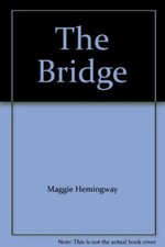 The Bridge By Maggie