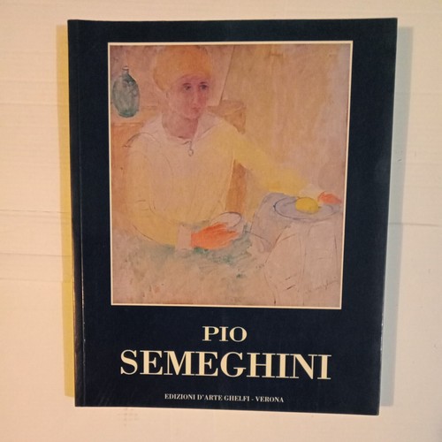 Pio semeghini catalogo ghelfi - pio,