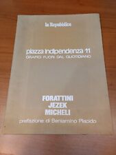 Acqueforti Numerate Forattini Jezek Micheli La Repubblica Piazza Indipendenza 11