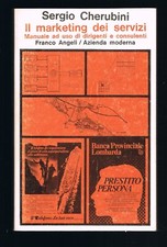 IL MARKETING DEI SERVIZI Sergio Cherubini  Angeli 1982       #  5227