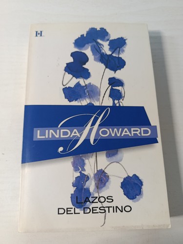 Lazos del destino linda howard - destino,